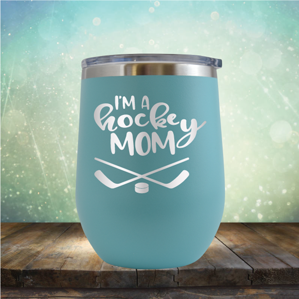I&#39;m A Hockey Mom - Stemless Wine Cup