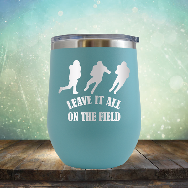 Leave it All On the Field Football - Stemless Wine Cup