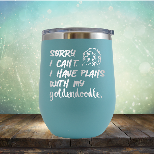 Sorry I Can&#39;t. I have Plans with my Goldendoodle - Stemless Wine Cup