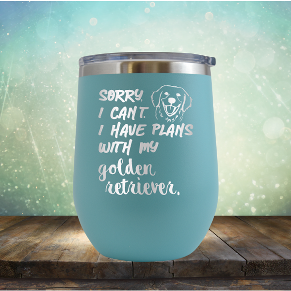 Sorry I Can&#39;t, I Have Plans With My Retriever - Stemless Wine Cup