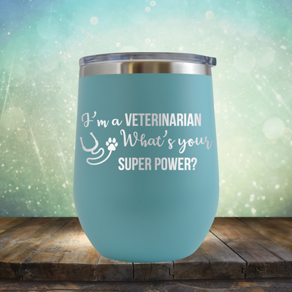 Veterinarian Super Power - Stemless Wine Cup