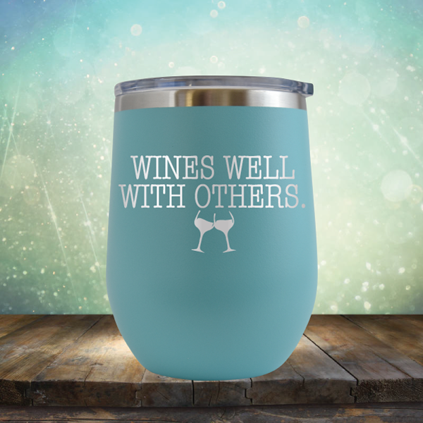 Wines Well with Others - Stemless Wine Cup