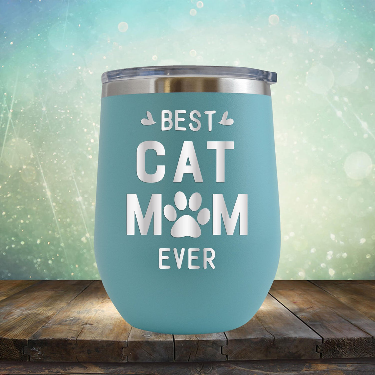 Best Cat Mom Ever - Stemless Wine Cup