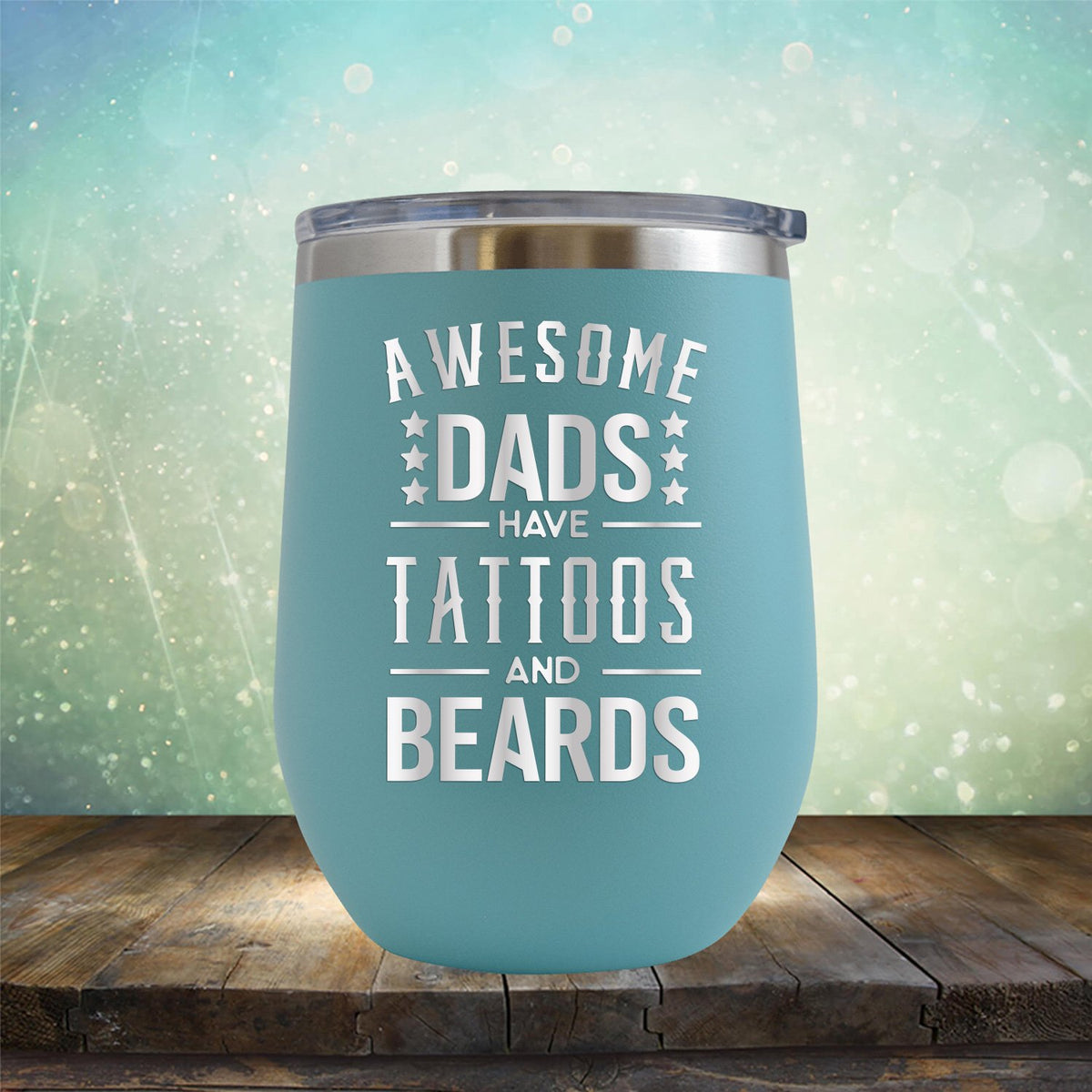 Awesome Dads Have Tattoos And Beards - Stemless Wine Cup