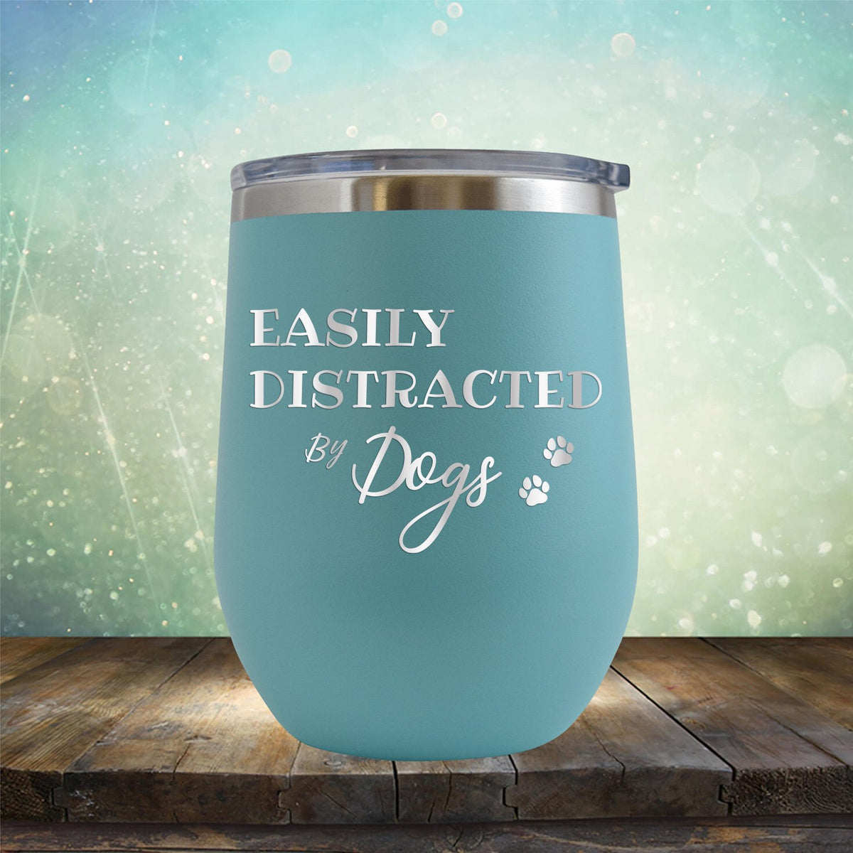 Easily Distracted By Dogs - Stemless Wine Cup