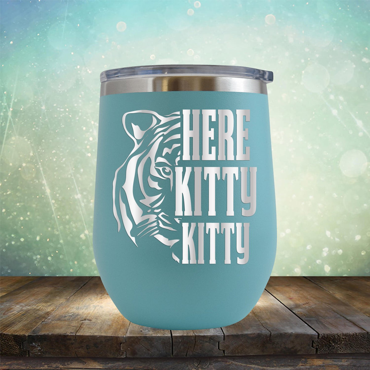 Here Kitty Kitty with Tiger - Stemless Wine Cup