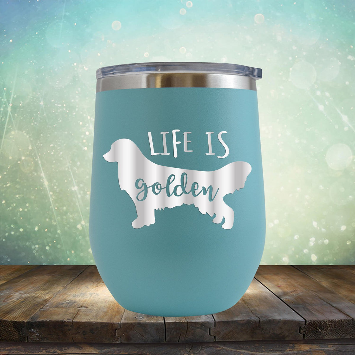 Life Is Golden Retriever - Wine Tumbler