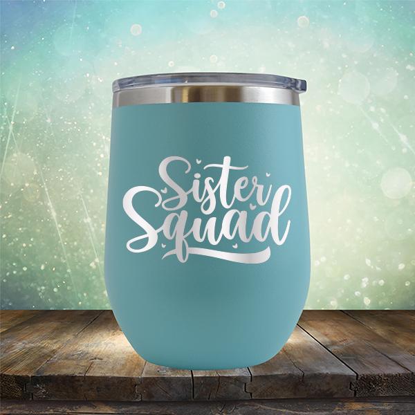 Sister Squad - Stemless Wine Cup