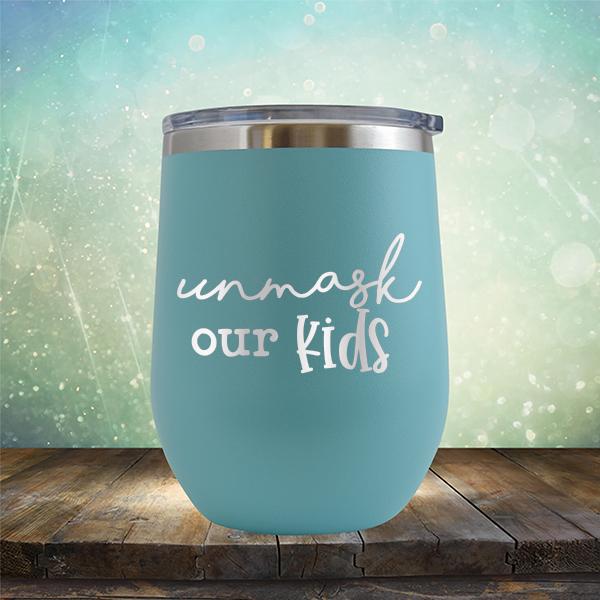 Unmask Our Kids - Stemless Wine Cup