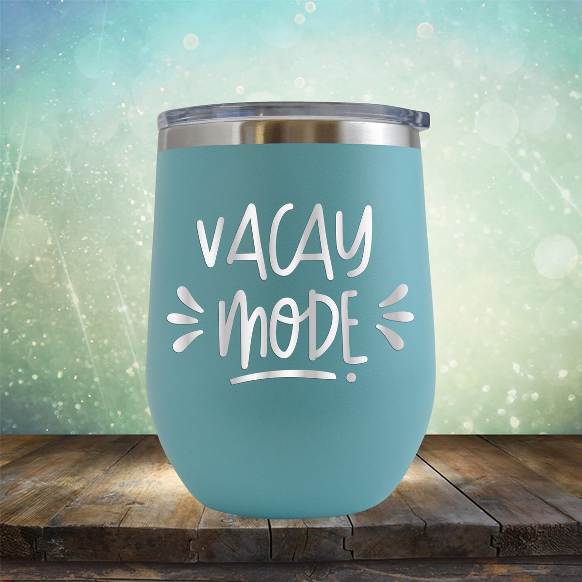 Vacay Mode - Stemless Wine Cup
