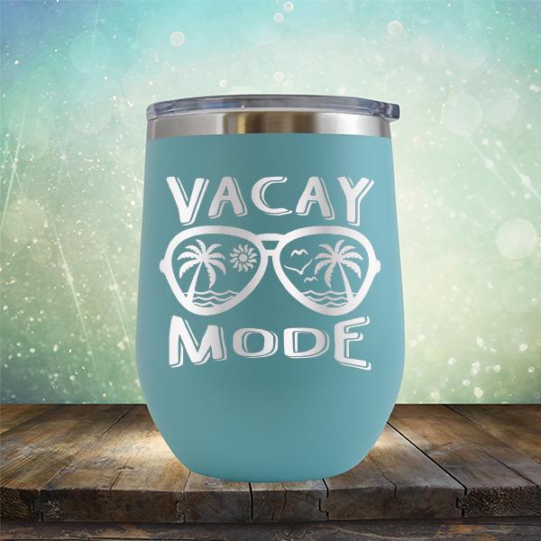 Beach Vacay Mode - Stemless Wine Cup