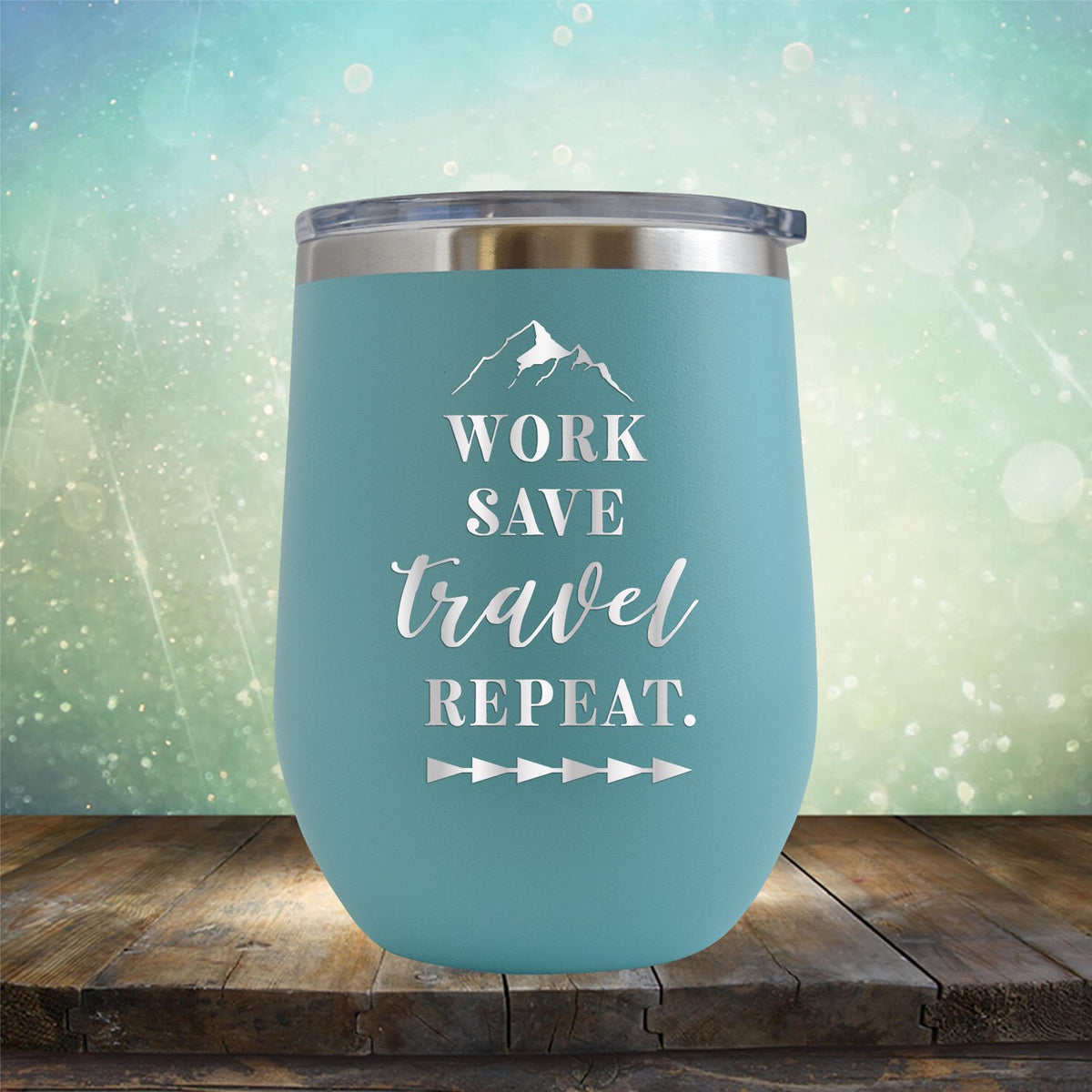 Work Save Travel Repeat - Stemless Wine Cup