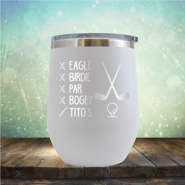 Eagle Birdie Par Bogey Tito&#39;s - Stemless Wine Cup