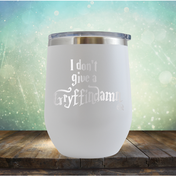 I Don&#39;t Give A Gryffin Damn - Stemless Wine Cup