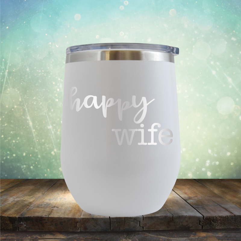 Happy Wife - Stemless Wine Cup