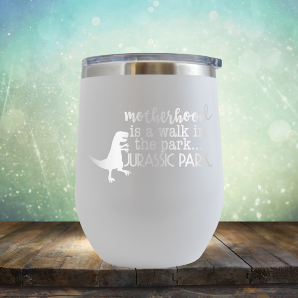 motherhood is a walk in the park. JURASSIC PARK - Stemless Wine Cup