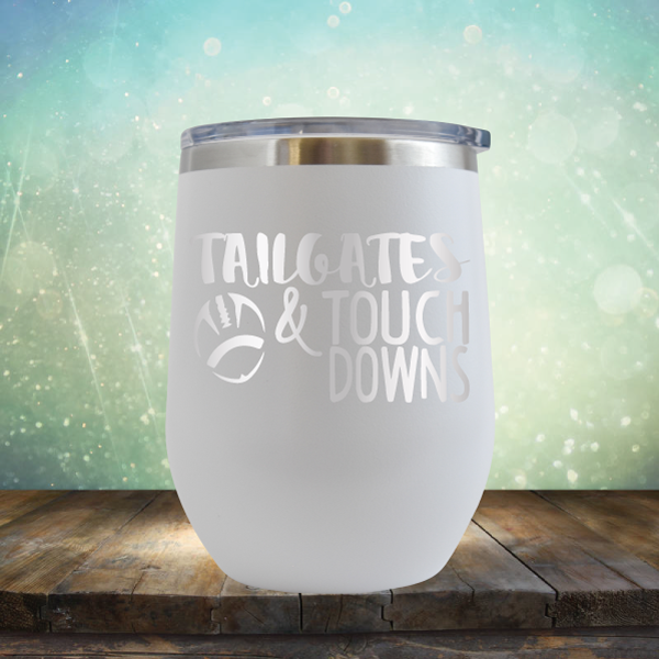 Tailgate &amp; Touch Downs - Stemless Wine Cup