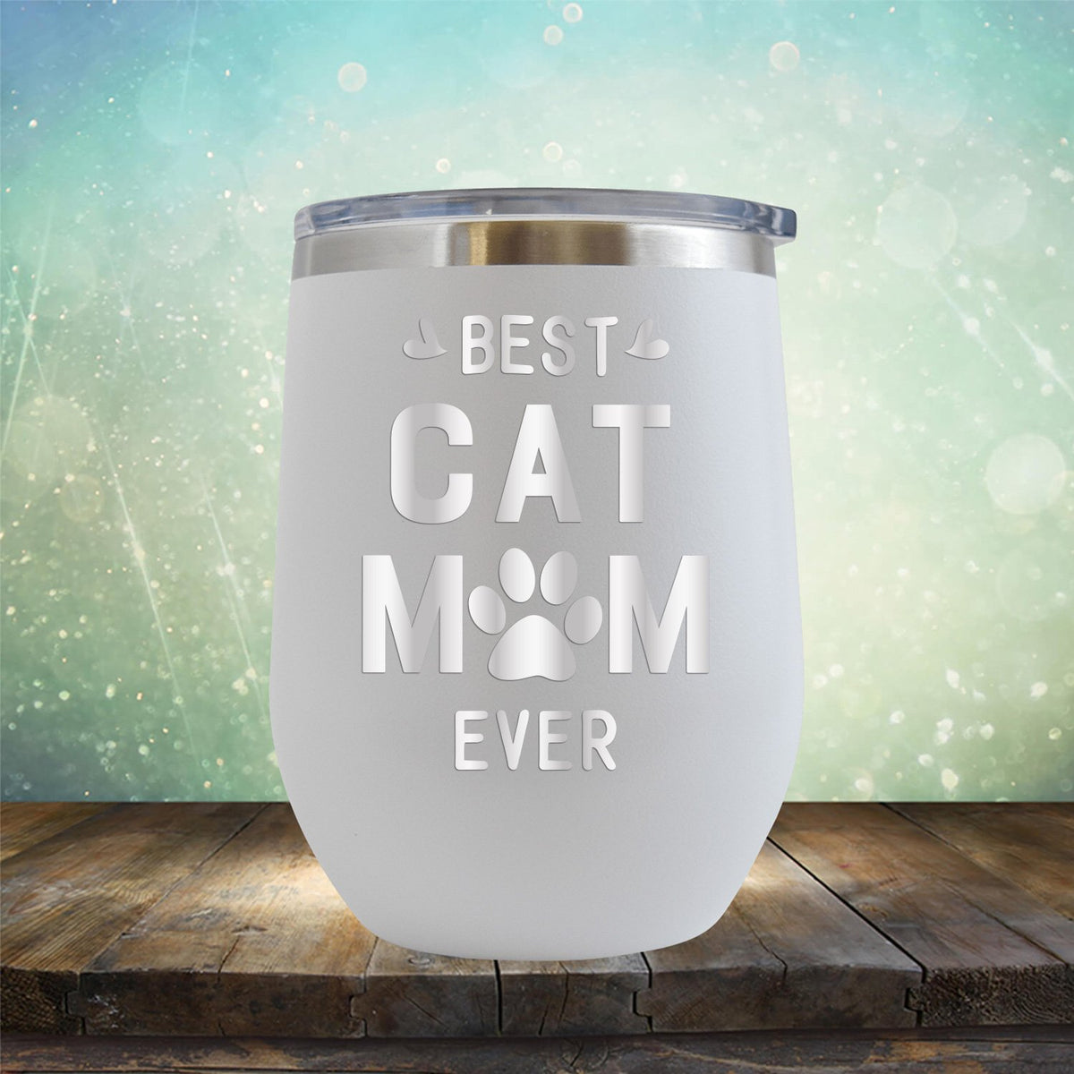 Best Cat Mom Ever - Stemless Wine Cup