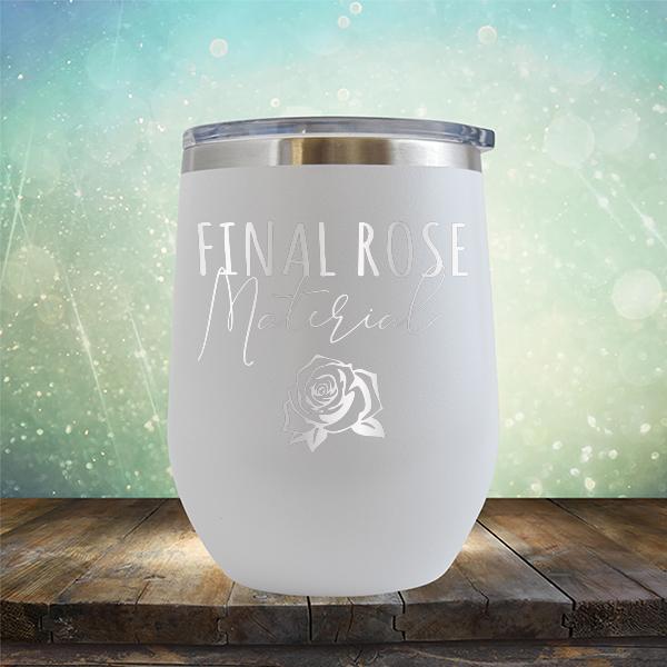 Final Rose Material - Stemless Wine Cup