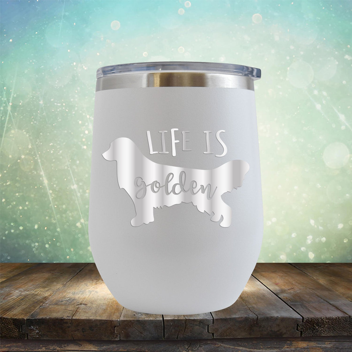 Life Is Golden Retriever - Wine Tumbler