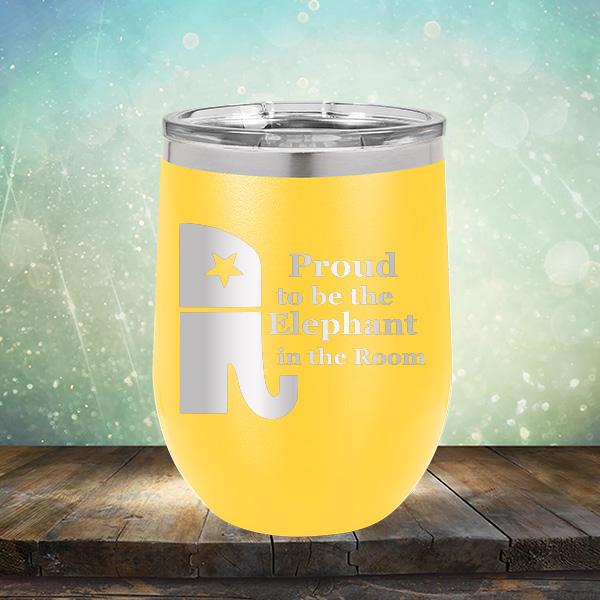 Proud To Be The Elephant in the Room - Stemless Wine Cup