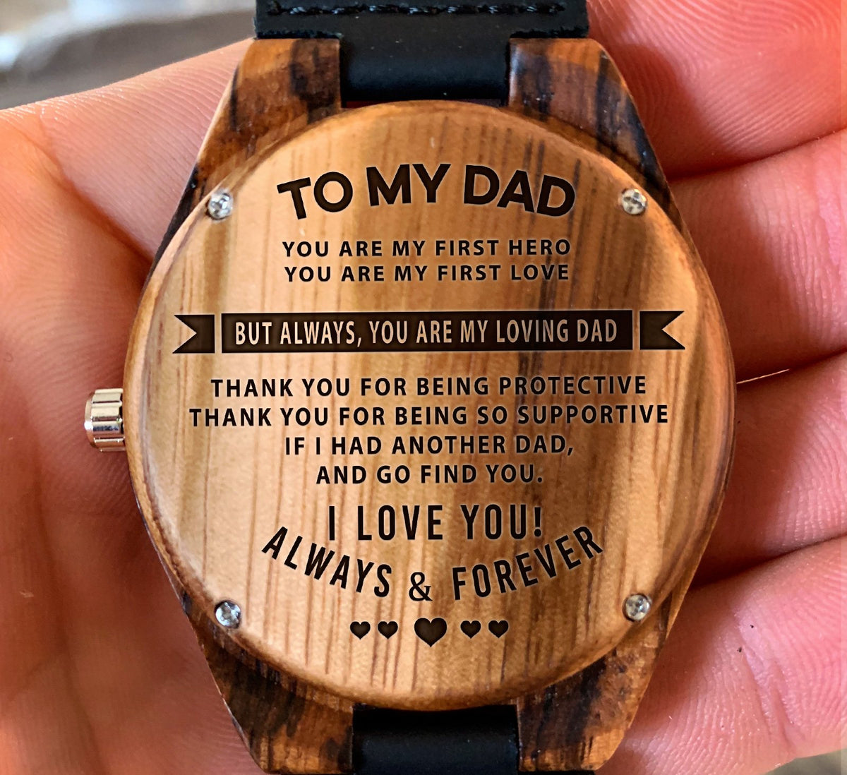 To My Father - You are My First Hero You are My First Love - Wooden Watch