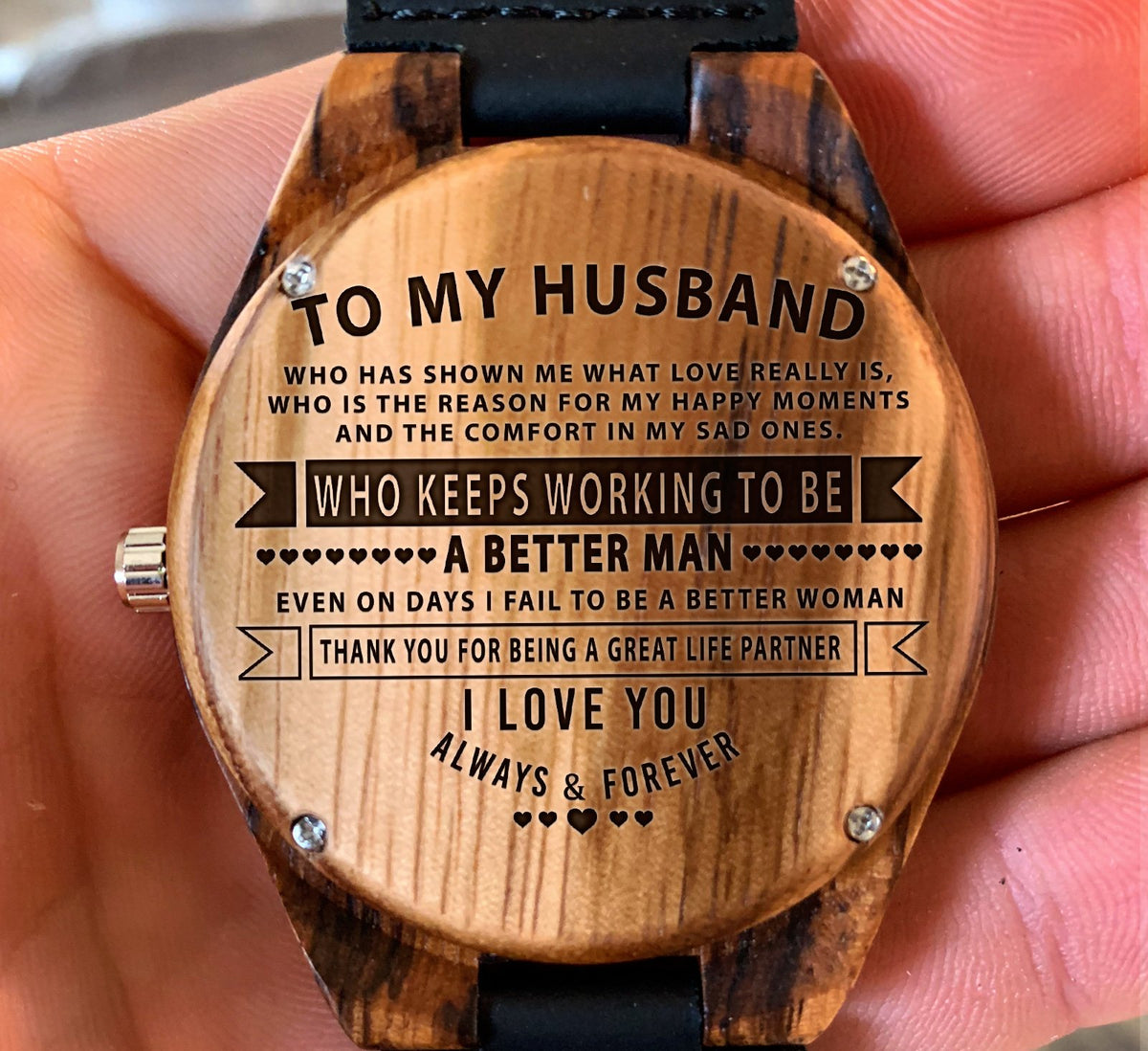 To My Husband - WHO KEEPS WORKING TO BE A Better Man - Wooden Watch