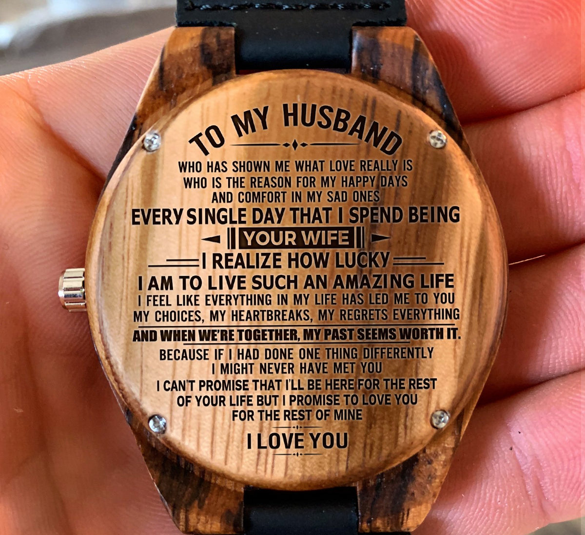 To My Husband - How Lucky I Am To Live Such An Amazing Life - Wooden Watch
