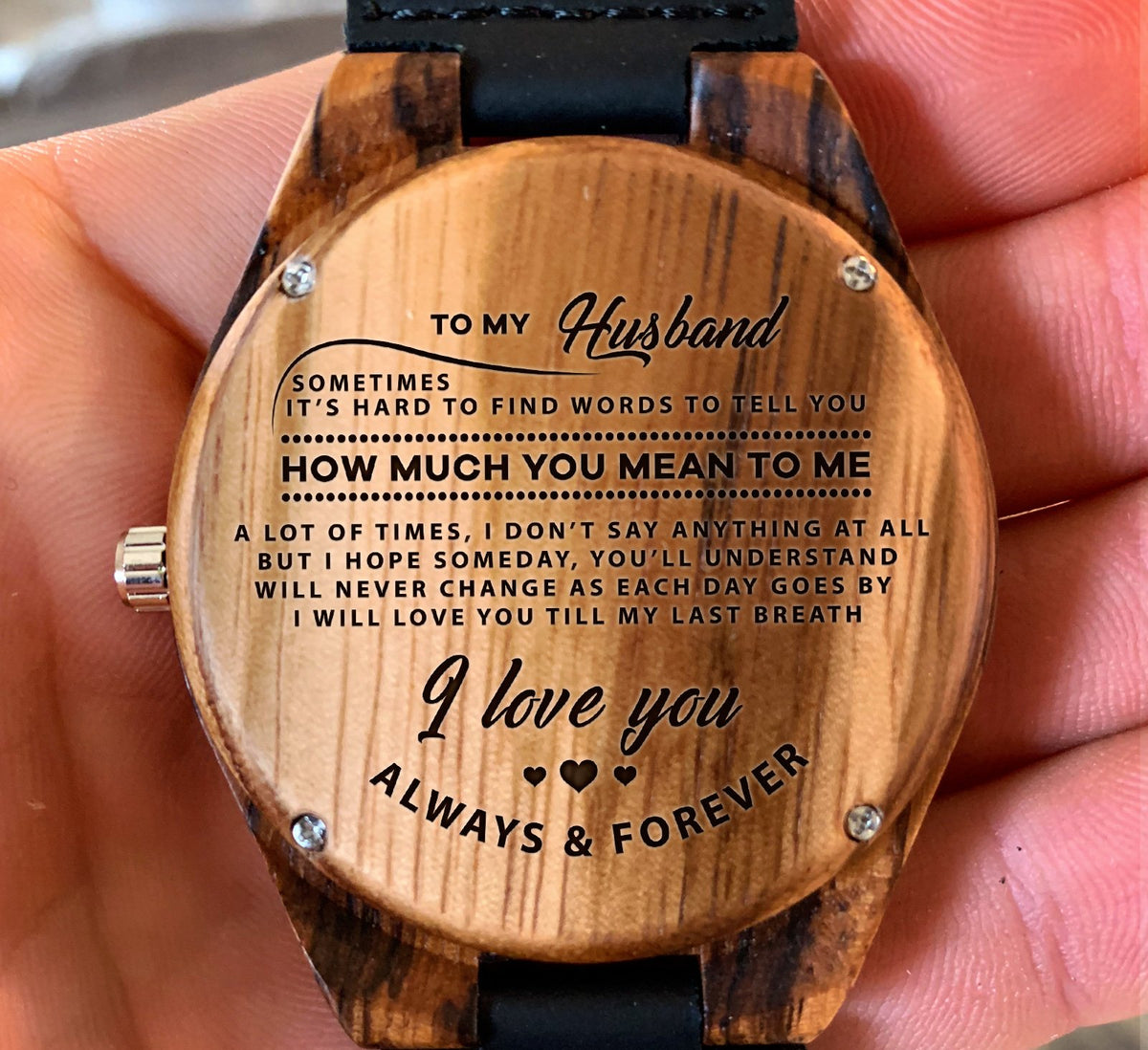To My Husband -  It&#39;s Hard to Find Words to Tell You HOW MUCH YOU MEAN TO ME - Wooden Watch