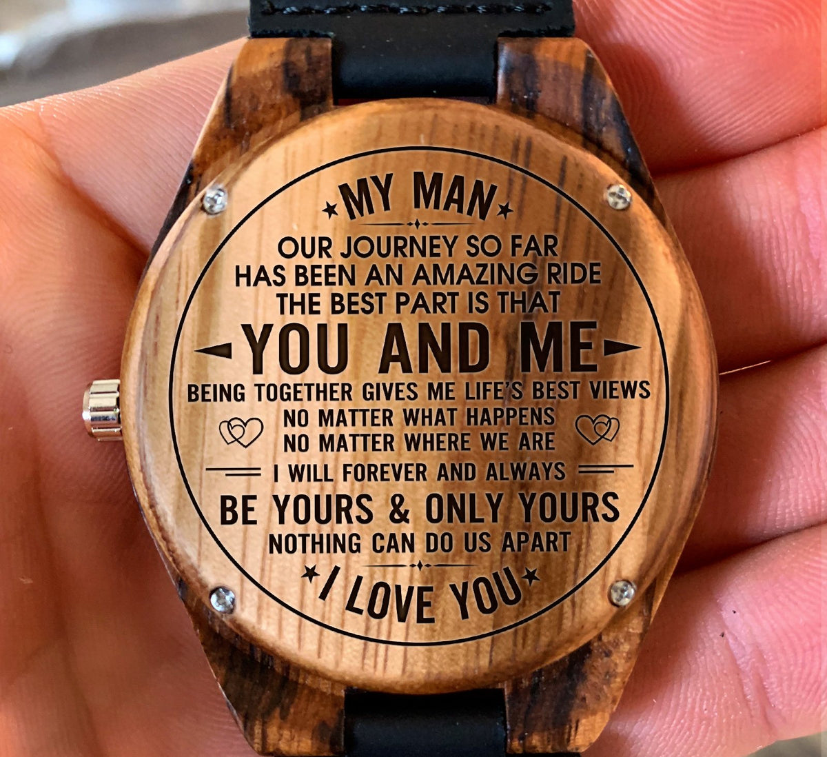 To My Man - You and Me Being Together Gives Me Life&#39;s Best Views - Wooden Watch