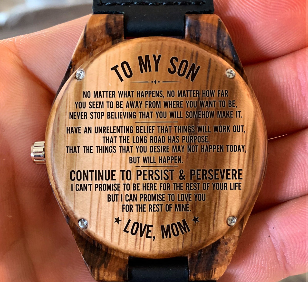 To My Son - Never Stop Believing That You Will Somehow Make It - Wooden Watch