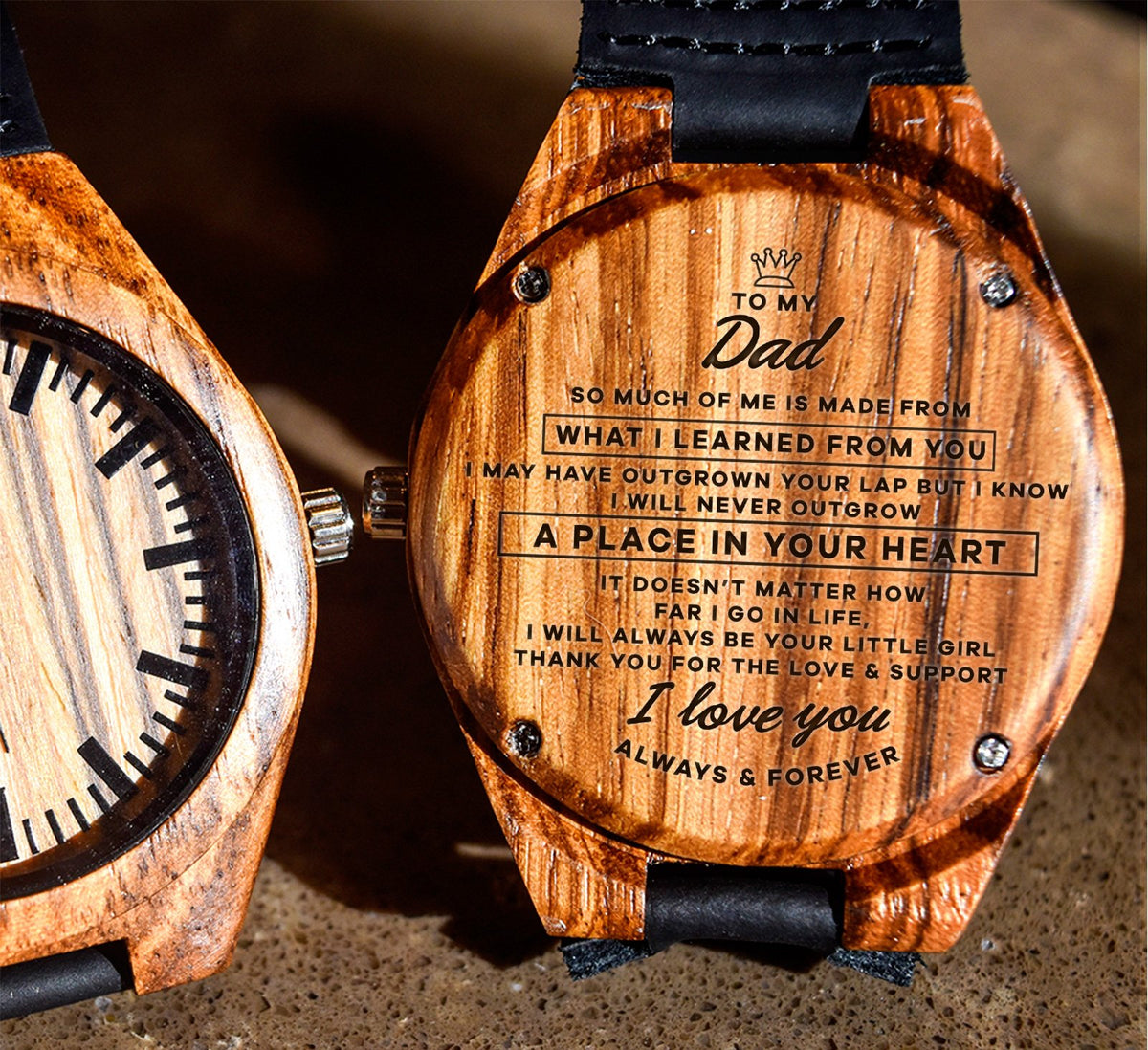 To My Father - So Much Of Me Is Made From What I Learned From You - Wooden Watch