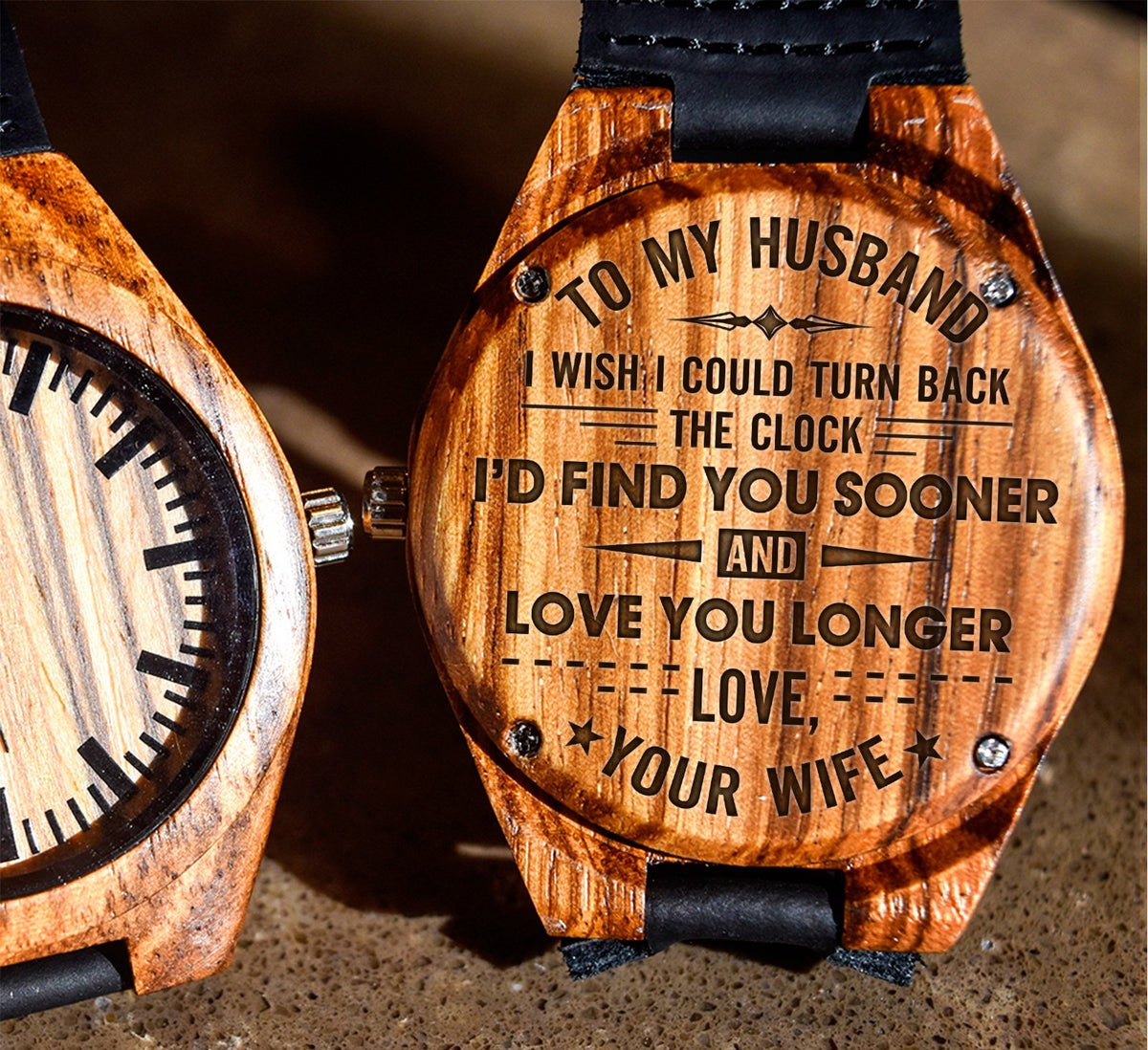 To My Husband - I&#39;d Find You Sooner and Love You Longer - Wooden Watch