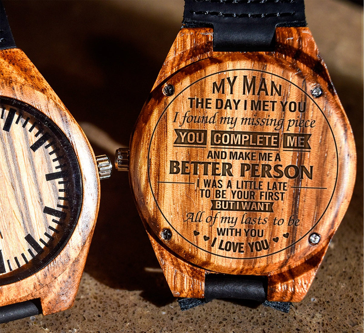 To My Man - You Complete Me and Make Me A Better Person - Wooden Watch