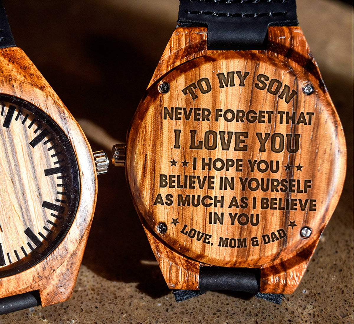 To My Son - I Hope You Believe in Yourself As Much As I Believe in You - Wooden Watch