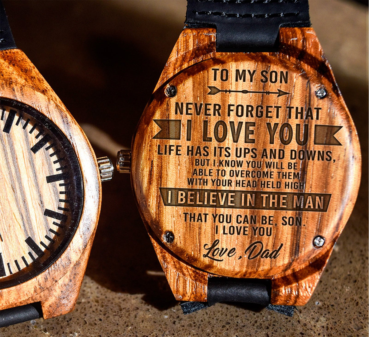 To My Son - I Believe in the Man That You Can Be - Wooden Watch