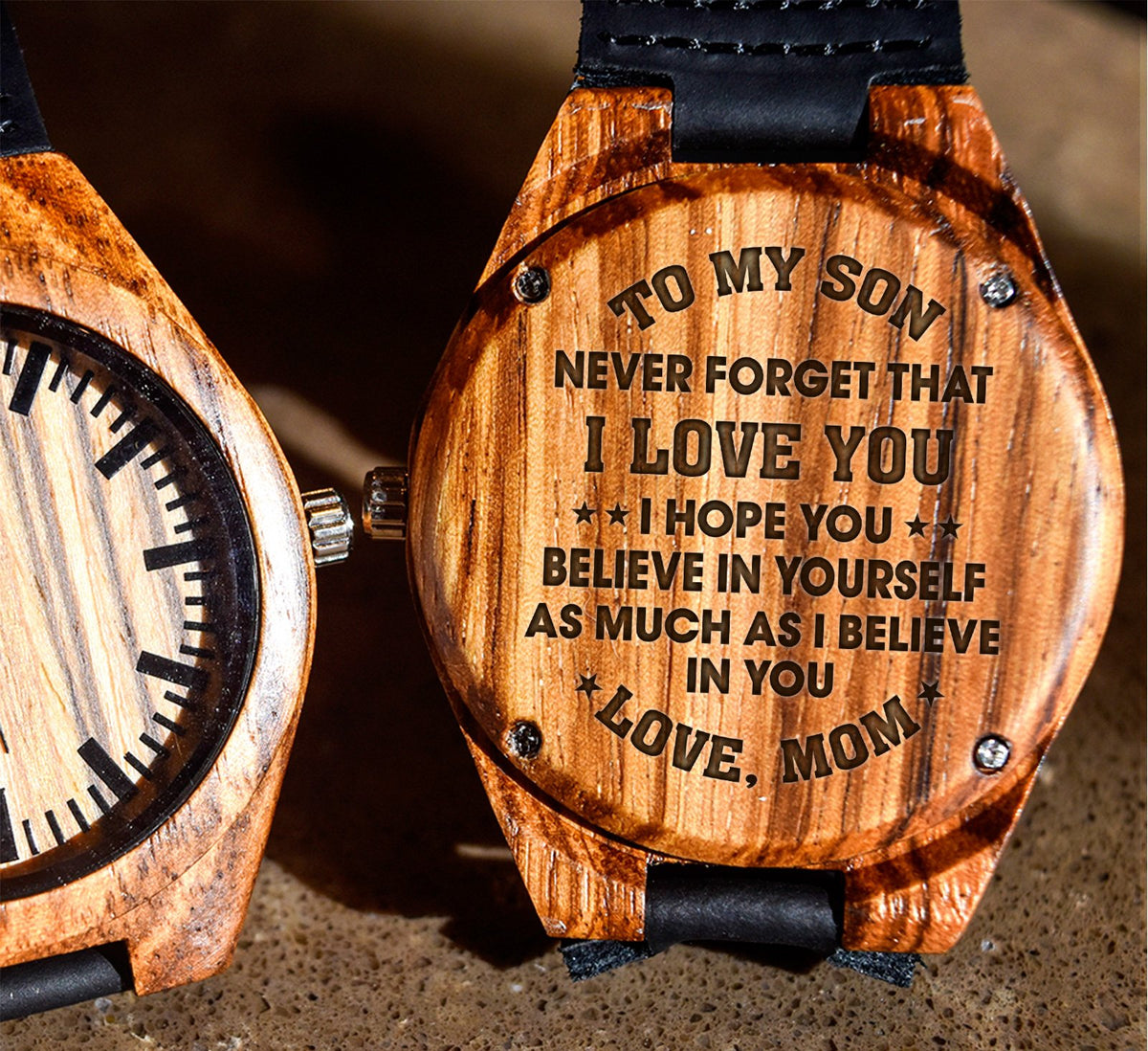 To My Son - I Hope You Believe in Yourself As Much As I Believe in You - Wooden Watch