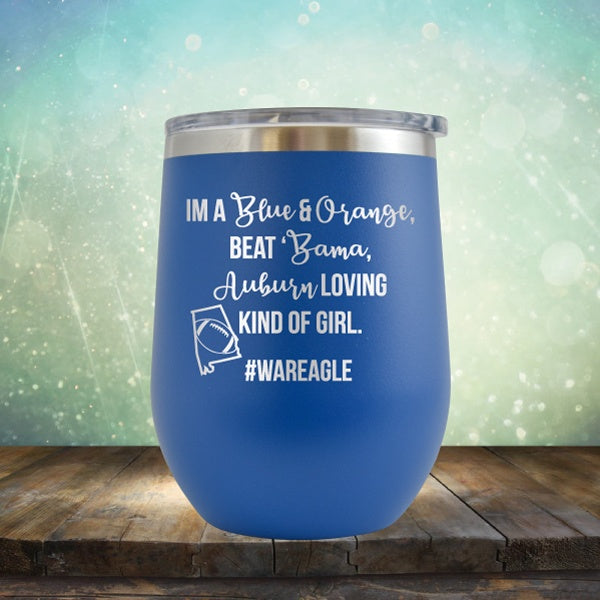 Auburn Loving Kind Of Girl - Wine Tumbler