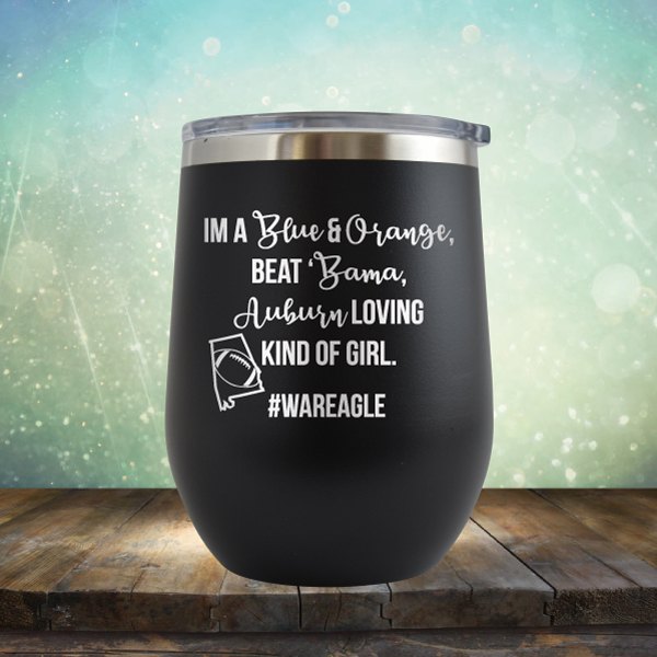 Auburn Loving Kind Of Girl - Wine Tumbler