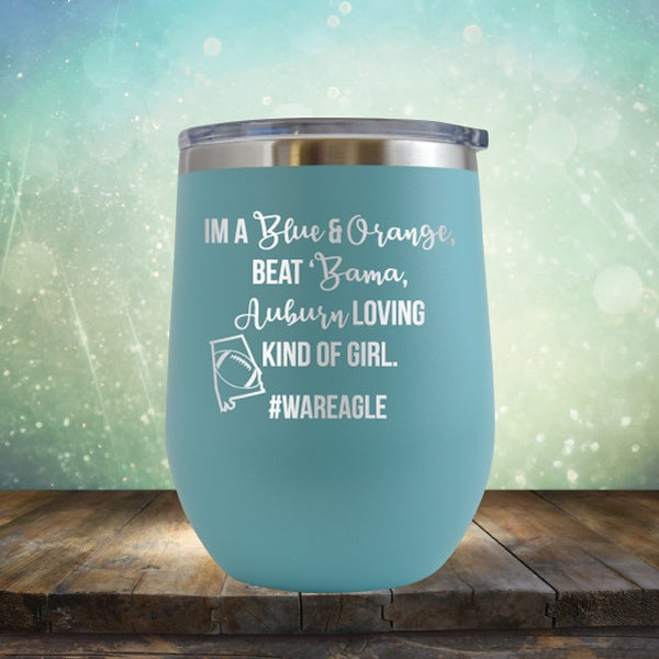 Auburn Loving Kind Of Girl - Wine Tumbler