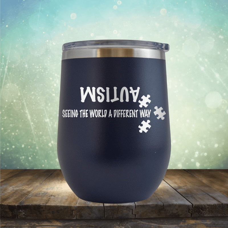 Autism - Seeing The World Differently - Wine Tumbler