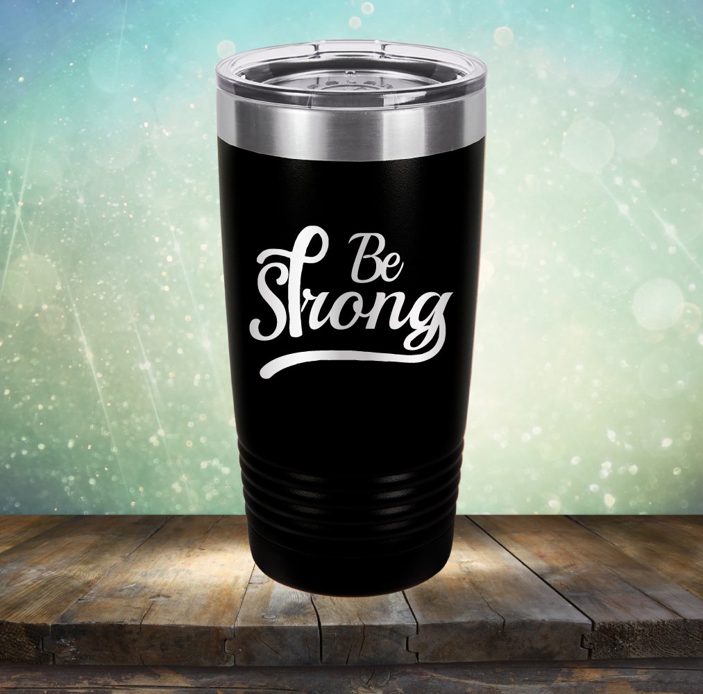 Be Strong - Breast Cancer Awareness