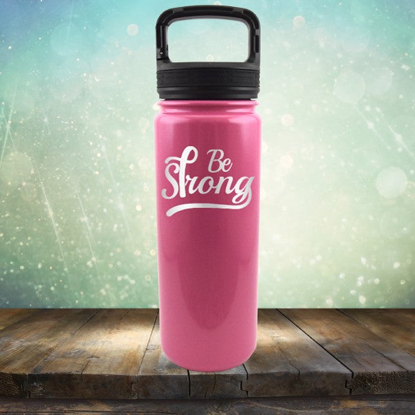 Be Strong - Breast Cancer Awareness