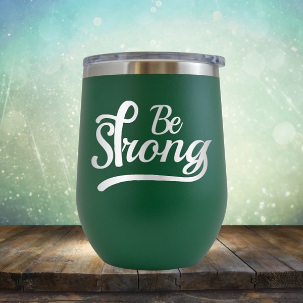 Be Strong Cancer - Wine Tumbler