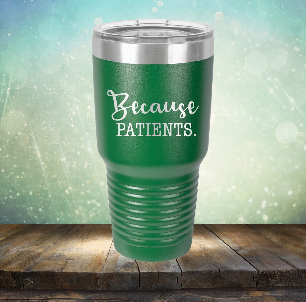 Because Patients