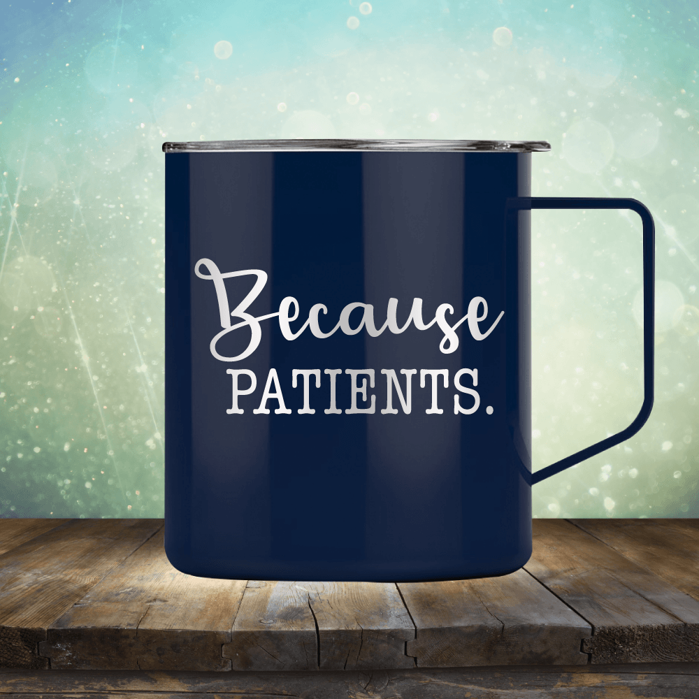 Because Patients