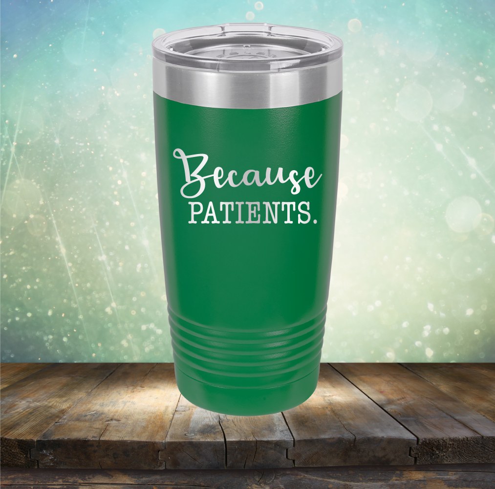 Because Patients