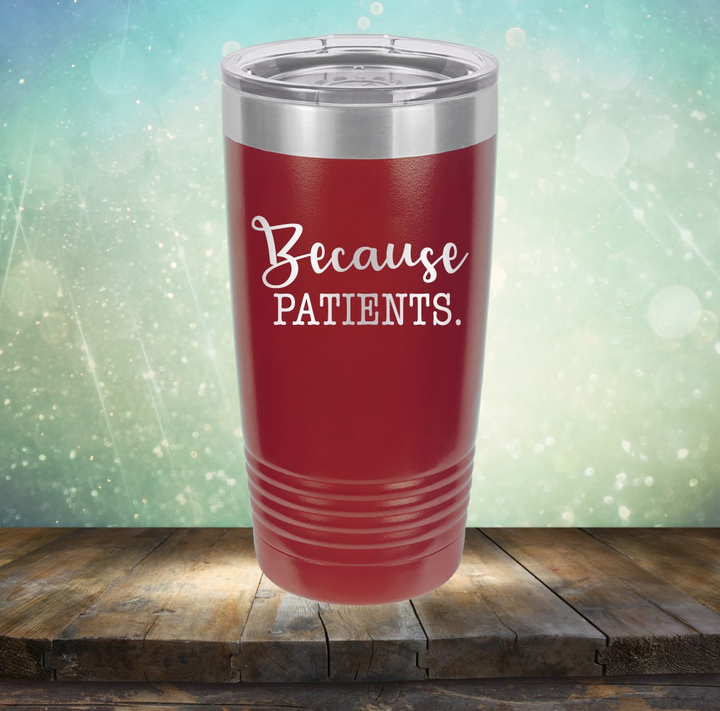 Because Patients