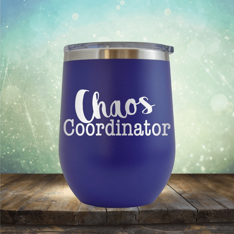 Chaos Coordinator - Wine Tumbler