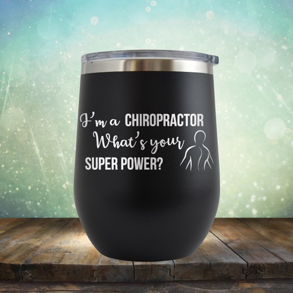 Chiropractor Super Power - Wine Tumbler